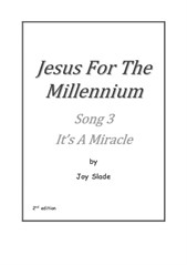 Jesus For The Millennium (2nd edition): 03 - It's A Miracle