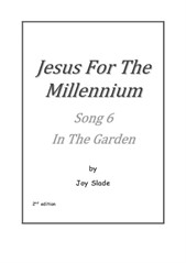 Jesus For The Millennium (2nd edition): 06 - In The Garden